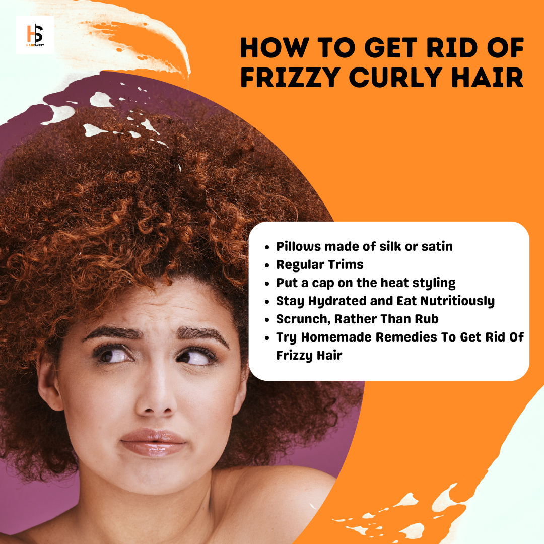 How To Get Rid of Frizzy Curly Hair