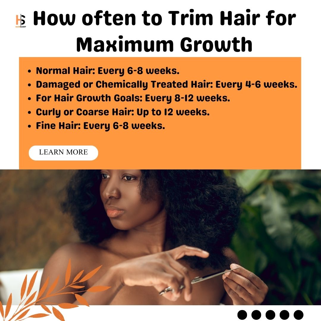 How often Trim Hair for Maximum Growth?